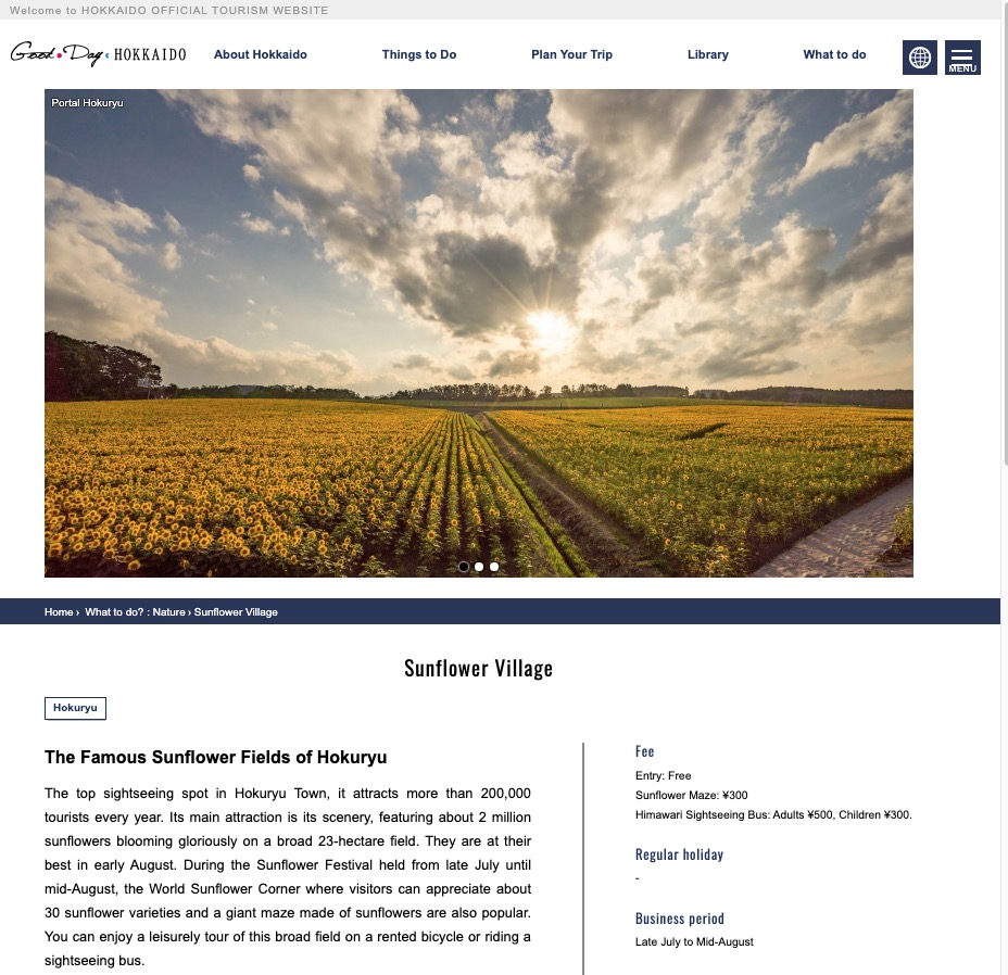 Hokuryu Town Himawari no Sato, Hokkaydo Turizm Təşkilatının "Xoş Günlər Hokkaydo"nda əcnəbilər üçün turizm məkanı kimi təqdim edildi.